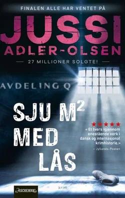 Omslag: "Sju kvadratmeter med lås : thriller" av Jussi Adler-Olsen