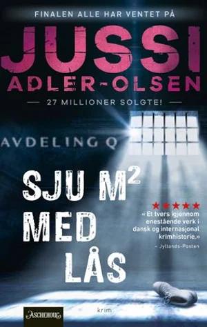 Omslag: "Sju kvadratmeter med lås : thriller" av Jussi Adler-Olsen