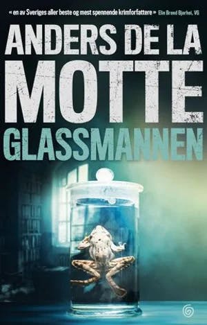 Omslag: "Glassmannen" av Anders De la Motte